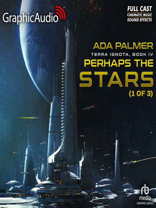 Title details for Perhaps the Stars (1 of 3) [Dramatized Adaptation] by Ada Palmer - Available